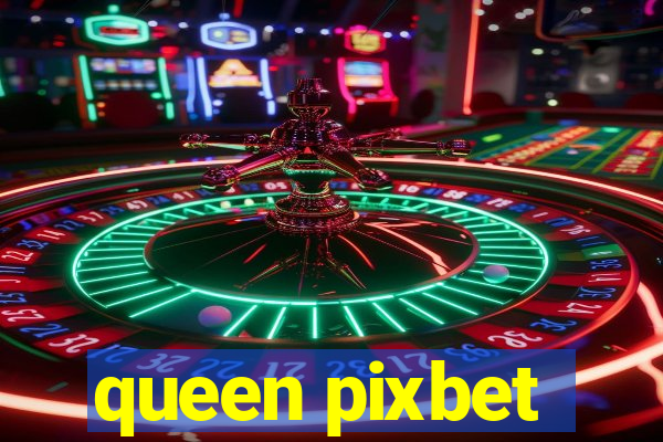 queen pixbet